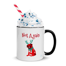 Load image into Gallery viewer, NOT AGAIN - Mug with Color Inside
