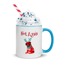 Load image into Gallery viewer, NOT AGAIN - Mug with Color Inside
