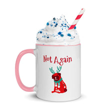 Load image into Gallery viewer, NOT AGAIN - Mug with Color Inside
