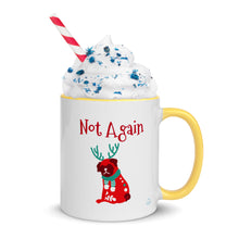 Load image into Gallery viewer, NOT AGAIN - Mug with Color Inside

